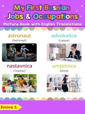 cover image of My First Bosnian Jobs and Occupations Picture Book with English Translations